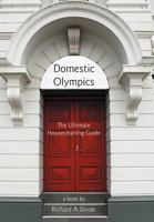 Domestic Olympics: The Ultimate Housecleaning Guide 1469777452 Book Cover