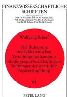 Die Bedeutung Des Kaldorianischen Verteilungsmechanismus Fuer Die Gesamtwirtschaftlichen Wirkungen Der Staatlichen Neuverschuldung 3631468474 Book Cover