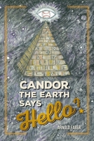 Candor, The Earth Says Hello? 1038322332 Book Cover