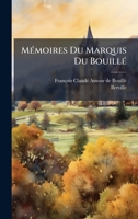 MÃ(c)moires Du Marquis Du BouillÃ(c) 1024608050 Book Cover