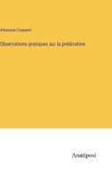 Observations pratiques sur la prédication 338271003X Book Cover