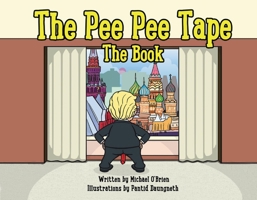 The Pee Pee Tape: The Book 1543994520 Book Cover