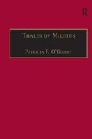 Thales of Miletus: The Beginnings of Western Science and Philosophy (Western Philosophy Series) 1138256471 Book Cover