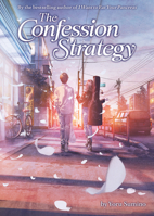 The Confession Strategy (Light Novel) B0FRFRYKTG Book Cover