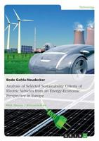 Analysis of Selected Sustainability Criteria of Electric Vehicles from an Energy-Economic Perspective in Europe 365673867X Book Cover