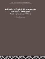 A Modern English Grammar on Historical Principles-Syntax (Scond Volume): Otto Jespersen Collected English Writings (Otto Jespersen) 0415402514 Book Cover