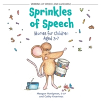 Sprinkles of Speech: Stories for Children Aged 3-7 (Stirring Up Speech and Language) 1038324939 Book Cover