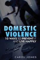 10 Ways of Preventing Domestic Violence 1544673582 Book Cover