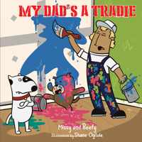 My Dad's a Tradie 1760792632 Book Cover