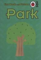 Park. Illustrated by Maria Maddocks 1846469678 Book Cover