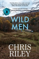 Wild Men: A Sam Nolan Novel 1685135757 Book Cover