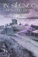 In Silence Cries the Heart 1649797362 Book Cover