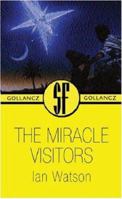 Miracle Visitors (Sf Collector's) 0441533558 Book Cover