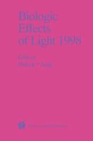 Biologic Effects of Light 1998 0792385500 Book Cover