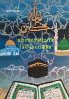 Islamin historia, laki ja etiikka: Yl?koulun islam 9528062032 Book Cover