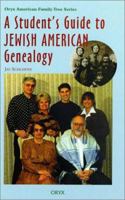 A Student's Guide to Jewish American Genealogy (Oryx American Family Tree Series) 0897749774 Book Cover