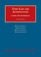 Tort Law And Alternatives: Cases And Materials (University Casebook) (University Casebook) 0882779702 Book Cover