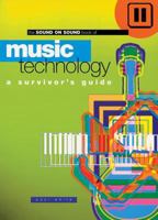 Sound On Sound Book Of Music Technology: A Survivor’s Guide 1860742092 Book Cover
