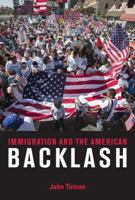 Immigration and the American Backlash 0262529998 Book Cover