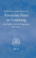 Anonyme Paare in Genesung: Ein Zwölf-Schritte-Programm für Paare 3746991277 Book Cover