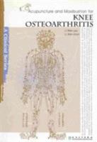 Acupuncture and Moxibustion for Knee Osteoarthritis (Clinical Practice of Acupuncture and Moxibustion) 7117139730 Book Cover