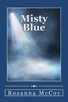 Misty Blue 147746798X Book Cover