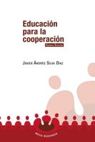 Educación para la cooperación (Spanish Edition) 9582012390 Book Cover