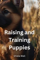 Raising and Training Puppies B0DPR92WJH Book Cover