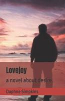 Lovejoy: a novel about desire 1732015821 Book Cover