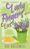 Ladyfingers and Lies: A Cozy Culinary Mystery (A Belle Harbor Cozy Mystery) B0D785HFFZ Book Cover