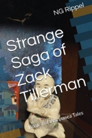 Strange Saga of Zack Tillerman: Book 3 of Wannasea Tales 1917327110 Book Cover