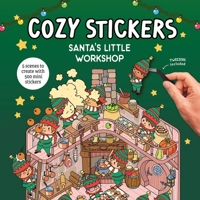 Cozy Stickers: Santa's Workshop: 5 Scenes to Create with 800 Mini Stickers 1761502182 Book Cover