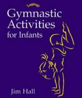 Gymnastic Activities For Infants 0713643102 Book Cover