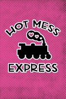 Hot Mess Express: Pink Punk Print Sassy Mom Journal / Snarky Notebook 1677503408 Book Cover