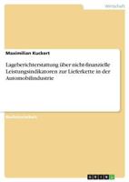 Lageberichterstattung �ber nicht-finanzielle Leistungsindikatoren zur Lieferkette in der Automobilindustrie 3668411662 Book Cover