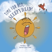 Time for Bed, Sleepyhead! 1919642846 Book Cover
