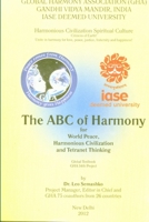 The Abc of Harmony: for World Peace, Harmonious Civilization and Tetranet Thinking: Global Textbook 1304112845 Book Cover