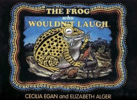 The Frog Who Wouldn't Laugh 1876622059 Book Cover