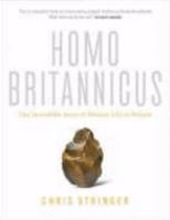 HOMO BRITANNICUS: The Incredible Story of Human Life in Britain 0141018135 Book Cover
