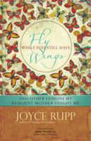 Fly While You Still Have Wings: And Other Lessons My Resilient Mother Taught Me 1933495847 Book Cover