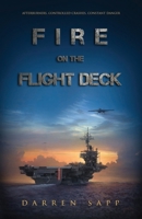 Fire on the Flight Deck 0692326545 Book Cover