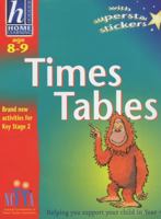 Hodder Home Learning: Age 8-9 Times Tables: Times Tables Age 8-9 0340784644 Book Cover
