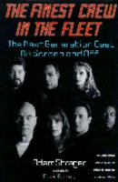 The Finest Crew in the Fleet: The Next Generation Cast on Screen and Off (Star Trek) 1888149035 Book Cover