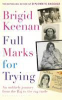Full Marks for Trying: An Unlikely Journey from the Raj to the Rag Trade 1408852276 Book Cover