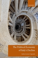 The Political Economy of Italy's Decline 0198866623 Book Cover