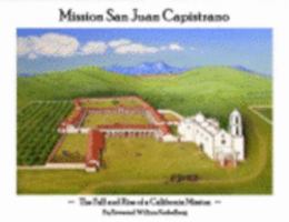 Mission San Juan Capistrano B0017ZRPL4 Book Cover
