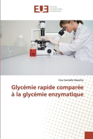 Glycémie rapide comparée à la glycémie enzymatique 613844938X Book Cover
