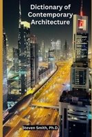 Dictionary of Contemporary Architecture B0CM1CM73C Book Cover