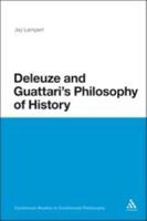 Deleuze and Guattari's Philosophy of History 1441152954 Book Cover