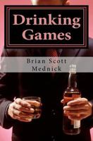 Drinking Games 1463580711 Book Cover